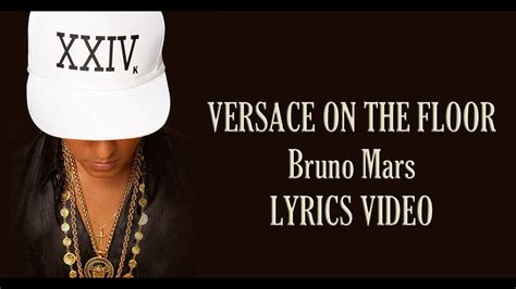 bruno versace on the floor|versace on the floor lyrics.